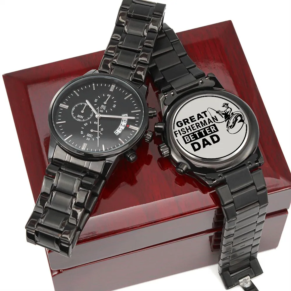 Great Fisherman Better Dad For Father Gift Engraved Black Chronograph Watch